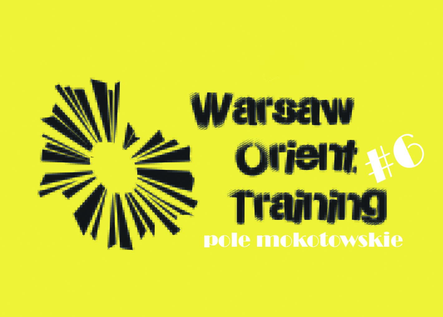 Warsaw Orient Training #6 - Pole Mokotowskie